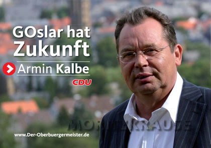 Oberb�rgermeisterwahl Goslar, Gro�plakat Armin Kalbe